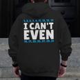 I Can't Even Math Mathematics Teacher Men Zip Up Hoodie Back Print, funny design