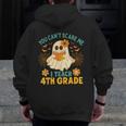 You Can't Scare Me I Teach 4th Grade Halloween Teacher Ghost Men Zip Up Hoodie Back Print, 4th Grade Teacher Gifts, funny design