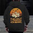 You Can't Scare Me I Teach 4th Grade Teacher Halloween Men Zip Up Hoodie Back Print, 4th Grade Teacher Gifts, funny design You Can't Scare Me I Teach 4th Grade Teacher Halloween Men Zip Up Hoodie Back Print, 4th Grade Teacher Gifts, funny design