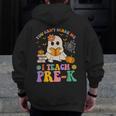 You Can't Scare Me I Teach Pre-k Teacher Halloween Ghost Men Women Kids Men Zip Up Hoodie Back Print, funny design You Can't Scare Me I Teach Pre-k Teacher Halloween Ghost Men Women Kids Men Zip Up Hoodie Back Print, funny design