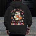 You Can't Scare Me I Teach Preschool Teacher Team Halloween Men Zip Up Hoodie Back Print, funny design You Can't Scare Me I Teach Preschool Teacher Team Halloween Men Zip Up Hoodie Back Print, funny design