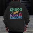Chaos But Make It Academic Teacher Back To School Men Zip Up Hoodie Back Print, funny design Chaos But Make It Academic Teacher Back To School Men Zip Up Hoodie Back Print, funny design