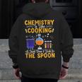 Chemistry Is Like Cooking Science Teacher Student Men Zip Up Hoodie Back Print, Science Teacher Gifts, funny design Chemistry Is Like Cooking Science Teacher Student Men Zip Up Hoodie Back Print, Science Teacher Gifts, funny design