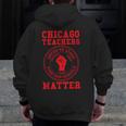 Chicago Teachers Matter Support Union Education Red For Ed Men Zip Up Hoodie Back Print, funny design