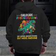 Childcare Providersaurus Daycare Teachers Men Zip Up Hoodie Back Print, funny design