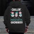 Chillin' With My Preschool Snowmies Teacher Christmas Men Women Kids Men Zip Up Hoodie Back Print, funny design Chillin' With My Preschool Snowmies Teacher Christmas Men Women Kids Men Zip Up Hoodie Back Print, funny design