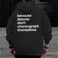 Choreographer Dance Teacher Cool Unique Shirt For Men Women Men Zip Up Hoodie Back Print, funny design Choreographer Dance Teacher Cool Unique Shirt For Men Women Men Zip Up Hoodie Back Print, funny design