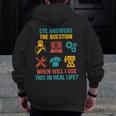 CTE Teacher CTE Crew When Will I Use This In Real Life Men Zip Up Hoodie Back Print, funny design