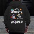 Cute Teacher My Students Are Out-Of This World Space Men Zip Up Hoodie Back Print, funny design Cute Teacher My Students Are Out-Of This World Space Men Zip Up Hoodie Back Print, funny design