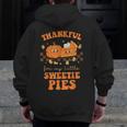 Cute Thanksgiving Teacher Thankful For My Sweetie Pies Mom Men Zip Up Hoodie Back Print, Couple Gifts, funny design