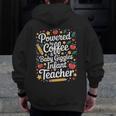 Daycare Provider Infant Teacher Quotes Toddler Teaching Men Zip Up Hoodie Back Print, funny design