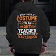 I Don't Need a Costume I'm An Art Teacher Retro Halloween Men Zip Up Hoodie Back Print, funny design