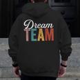 Dream Team Last Day Of School Back To School Teacher Kids Men Zip Up Hoodie Back Print, funny design