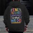 English Teaching ENL Teacher Language Is What We Do Men Zip Up Hoodie Back Print, English Teacher Gifts, funny design