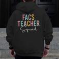 FACS Teacher Squad Colorful Appreciation Day Back To School Men Women Girls Kids Men Zip Up Hoodie Back Print, funny design