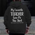 My Favorite Teacher Gave Me This Shirt Dad Daughter Men Zip Up Hoodie Back Print, Couple Gifts, funny design
