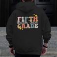 Fifth Grade Dream Team First Day Of 5th Grade Teachers Men Zip Up Hoodie Back Print, First Grade Teacher Gifts, funny design Fifth Grade Dream Team First Day Of 5th Grade Teachers Men Zip Up Hoodie Back Print, First Grade Teacher Gifts, funny design