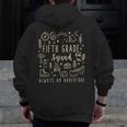 Fifth Grade Squad Adventure Camping 5th Grade Teacher Kids Men Zip Up Hoodie Back Print, funny design Fifth Grade Squad Adventure Camping 5th Grade Teacher Kids Men Zip Up Hoodie Back Print, funny design