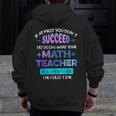 If At First You Don't Succeed Try Doing Your Math Teacher Men Zip Up Hoodie Back Print, funny design If At First You Don't Succeed Try Doing Your Math Teacher Men Zip Up Hoodie Back Print, funny design