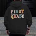 First Grade Dream Team First Day Of 1st Grade Teachers For Men Women Men Zip Up Hoodie Back Print, First Grade Teacher Gifts, funny design