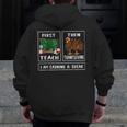 First Teach Then Thanksgiving I'm Earning A Break Teacher Men Zip Up Hoodie Back Print, funny design First Teach Then Thanksgiving I'm Earning A Break Teacher Men Zip Up Hoodie Back Print, funny design