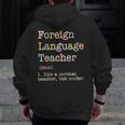 Foreign Language Teacher Like A Normal Teacher Men Zip Up Hoodie Back Print, funny design Foreign Language Teacher Like A Normal Teacher Men Zip Up Hoodie Back Print, funny design