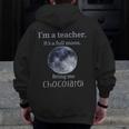 Full Moon Teacher Humor For Men Women Girls Kids Men Zip Up Hoodie Back Print, funny design
