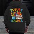 Future Teacher Costume For Kids Back To School Boy Girl Men Zip Up Hoodie Back Print, Future Teacher Gifts, funny design Future Teacher Costume For Kids Back To School Boy Girl Men Zip Up Hoodie Back Print, Future Teacher Gifts, funny design
