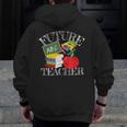 Future Teacher Costume Tee For Men Women Adults And Kids Men Zip Up Hoodie Back Print, Future Teacher Gifts, funny design Future Teacher Costume Tee For Men Women Adults And Kids Men Zip Up Hoodie Back Print, Future Teacher Gifts, funny design
