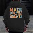 Groovy Math Is The Only Subject That Counts Math Teacher For Men Women Girls Kids Men Zip Up Hoodie Back Print, Groovy Teacher Gifts, funny design
