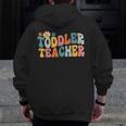 Groovy Toddler Teacher Appreciation Back To School Men Zip Up Hoodie Back Print, Groovy Teacher Gifts, funny design Groovy Toddler Teacher Appreciation Back To School Men Zip Up Hoodie Back Print, Groovy Teacher Gifts, funny design