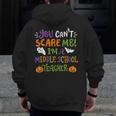 Halloween You Cant Scare Me Im A Middle School Teacher Men Zip Up Hoodie Back Print, funny design Halloween You Cant Scare Me Im A Middle School Teacher Men Zip Up Hoodie Back Print, funny design