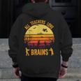 Halloween Costume Teacher Love Brains Zombie Men Zip Up Hoodie Back Print, funny design Halloween Costume Teacher Love Brains Zombie Men Zip Up Hoodie Back Print, funny design