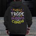 Halloween Teacher Will Trade Students For Candy Women Men Men Zip Up Hoodie Back Print, funny design Halloween Teacher Will Trade Students For Candy Women Men Men Zip Up Hoodie Back Print, funny design
