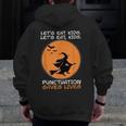 Halloween Teacher Witch Lets Eat Kids Punctuation Men Zip Up Hoodie Back Print, funny design Halloween Teacher Witch Lets Eat Kids Punctuation Men Zip Up Hoodie Back Print, funny design