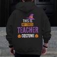Halloween Teachers This Is My Tired Teacher Costume Men Zip Up Hoodie Back Print, funny design Halloween Teachers This Is My Tired Teacher Costume Men Zip Up Hoodie Back Print, funny design