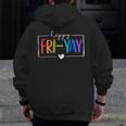 Happy Fri-Yay Fri Yay Teacher Student Friday Weekend Men Zip Up Hoodie Back Print, funny design Happy Fri-Yay Fri Yay Teacher Student Friday Weekend Men Zip Up Hoodie Back Print, funny design