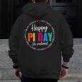 Happy Pi Day Pie Math Coach Teacher Pi Day Lover Nerdy Men Zip Up Hoodie Back Print, funny design Happy Pi Day Pie Math Coach Teacher Pi Day Lover Nerdy Men Zip Up Hoodie Back Print, funny design