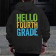 Hello Fourth Grade Shirt 4th Grade Boy Girl Student Teacher Men Zip Up Hoodie Back Print, 4th Grade Teacher Gifts, funny design