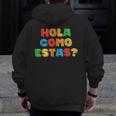 Hola Como Estas Spanish Teacher Fiesta Party Banners Men Zip Up Hoodie Back Print, funny design Hola Como Estas Spanish Teacher Fiesta Party Banners Men Zip Up Hoodie Back Print, funny design