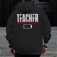 Humor Teacher Empty Battery Power Men Women Men Zip Up Hoodie Back Print, funny design Humor Teacher Empty Battery Power Men Women Men Zip Up Hoodie Back Print, funny design