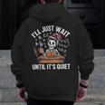 I’Ll Just Wait Until It’s Quiet Skeleton Teacher Men Zip Up Hoodie Back Print, funny design