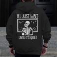 Ill Just Wait Until Its Quiet Teacher Lazy Halloween Costume Men Zip Up Hoodie Back Print, funny design Ill Just Wait Until Its Quiet Teacher Lazy Halloween Costume Men Zip Up Hoodie Back Print, funny design