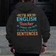 I'm An English Teacher Of Course You Have To Write Men Zip Up Hoodie Back Print, English Teacher Gifts, funny design I'm An English Teacher Of Course You Have To Write Men Zip Up Hoodie Back Print, English Teacher Gifts, funny design