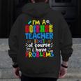 I'm Science Teacher Of Course I Have Problems Back To School Men Women Men Zip Up Hoodie Back Print, Science Teacher Gifts, funny design