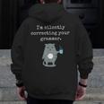 I'm Silently Correcting Your Grammar Sarcastic Teacher For Men Women Kids Men Zip Up Hoodie Back Print, funny design