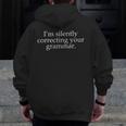 I'm Silently Correcting Your Grammar Sarcastic Teacher Men Zip Up Hoodie Back Print, funny design I'm Silently Correcting Your Grammar Sarcastic Teacher Men Zip Up Hoodie Back Print, funny design