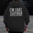 I'm That Teacher They Told You About Back To School For Men Women Men Zip Up Hoodie Back Print, funny design