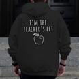I'm The Teacher's Pet Men Women Kids Men Zip Up Hoodie Back Print, funny design