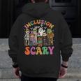 Inclusion Isnt Scary Halloween Skeleton Ghost Sped Teacher Men Zip Up Hoodie Back Print, funny design Inclusion Isnt Scary Halloween Skeleton Ghost Sped Teacher Men Zip Up Hoodie Back Print, funny design